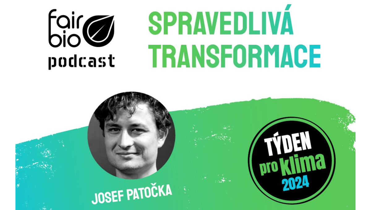 Poslechněte si nový díl Fair &amp; Bio podcast o spravedlivé transformaci!